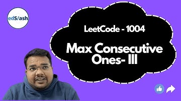 Max Consecutive Ones III | LeetCode 1004 | Week-2 | Weekly LeetCode Challenge | DSA with EdSlash