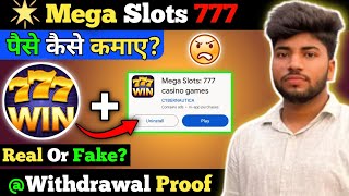 Mega Slots 777 Casino Withdrawal || Mega Slots App Real Or Fake || Mega Slots 777 Casino Games screenshot 1