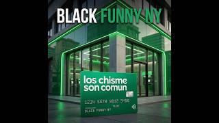 BLACK FUNNY NY- LOS CHISME SON COMUN  (VIDEO )