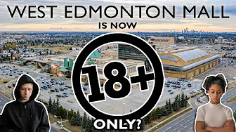 West Edmonton Mall's Youth Escort Policy: Is WEM 18+ Only Now?! (No, not really...)