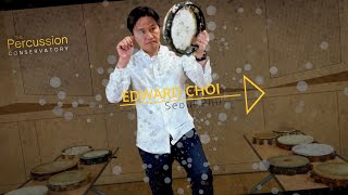 Edward Choi Performs Famous Tambourine Repertoire