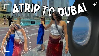 i flew across the world to see my best friend *dubai vlog*