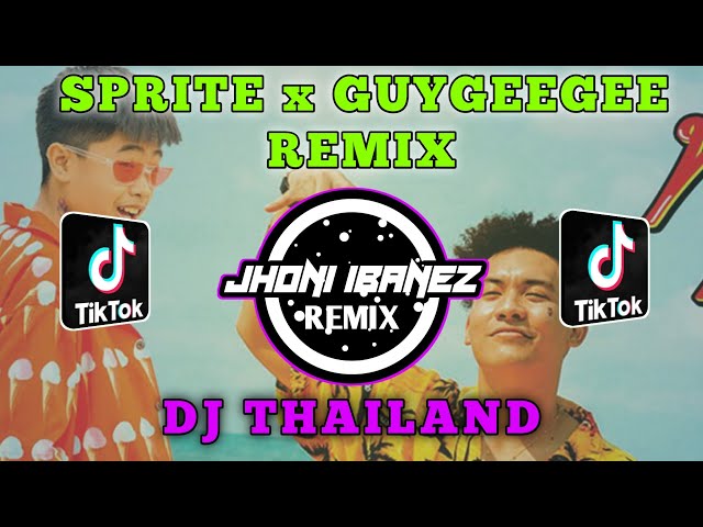 DJ THAILAND - DJ TON SPRITE x GUYGEEGEE [ REMIX TIKTOK VIRALL 2021 ] class=