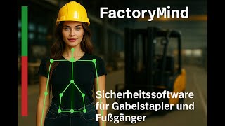 Real-Time Safety Software for Forklift & Pedestrian Interaction – FactoryMind