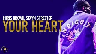 Video thumbnail of "Chris Brown - Your Heart (Lyrics) ft. Sevyn Streeter"