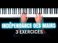 Indpendance des mains  3 exercices indispensables pour lacqurir 