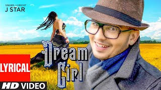 J Star: DREAM GIRL Lyrical | Gurbir Aujla | New Punjabi Song 2022 | T-Series