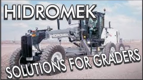 Leica geosystems, Hidromek integrate machine solutions for graders II the hidromek grader hmk600mg