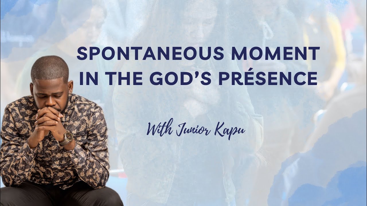 Junior Kapu - Elohim Adonai, J’ai une prophétie sur ma vie, Tout l’honneur (moment spontané)