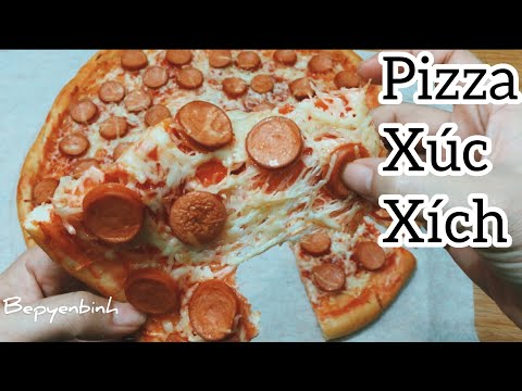 Video: Cách Làm Bánh Pizza Với Xúc Xích Và Dưa Chua