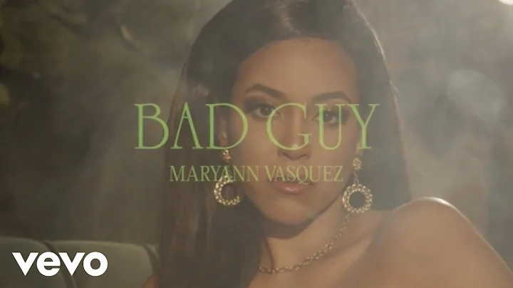 Maryann Vasquez - BAD GUY