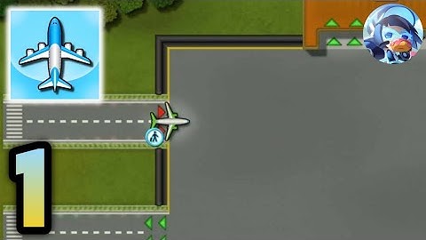 Airport Control 2 : Airplane - Gameplay Walkthrough Part 1 - Level 1 (iOS, Android)