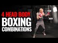 4 "Head - Body" BOXING COMBINATIONS That You Should DO!