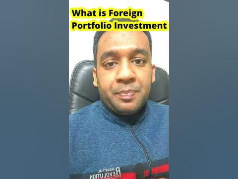 What is Foreign Portfolio Investment? #shorts #shortsfeed - YouTube