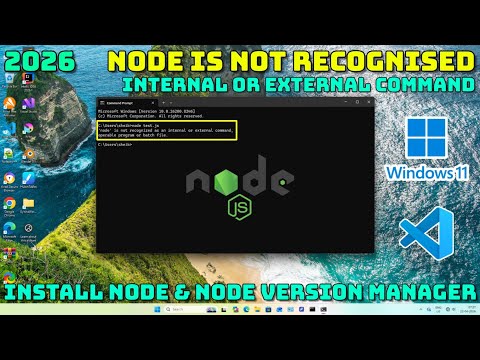 How To Fix Node Is Not Recognised As Internal / External Command For Windows | Easy Tutorial In 2026