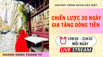 NGÀY 2: CHIẾN LƯỢC 30 NGÀY GIA TĂNG DÒNG TIỀN