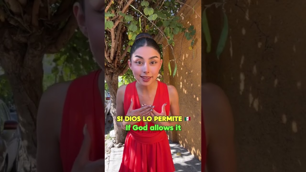 Say 'God willing' In Spanish! 🇲🇽 