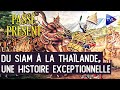 A la découverte du royaume de Siam - Le Nouveau Passé-Présent - TVL