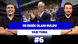 Fenerbahçe yıllardır eksik olanı buldu | Ali Ece & Ersin Düzen | Yazı Tura #6