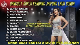 Download Lagu DANGDUT KOPLO KENDANG JAIPONG - JANGJI KAMARI - LAGU SUNDA FULL ALBUM #ragilpongdut MP3