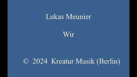 Lukas Meunier - Wir  (with Images)