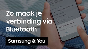 Bluetooth: Hoe maak je verbinding via Bluetooth? | Samsung & You