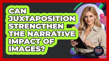 Can Juxtaposition Strengthen The Narrative Impact Of Images?