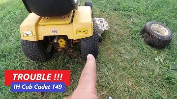IH Cub Cadet 149 - Trouble