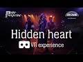 Hidden Heart VR experience VR180 3D