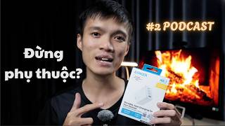 Podcast Hay la nguoi tieu dung thong minh
