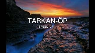 Tarkan-öp(speed up version)