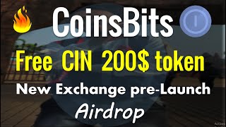 Giving 200$ CIN free Token || CoinsBit in india launching new Exchange || Tutorial how to clam Token