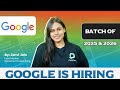Google is Hiring 2025 &amp; 2026 Batch | Internship Opportunity