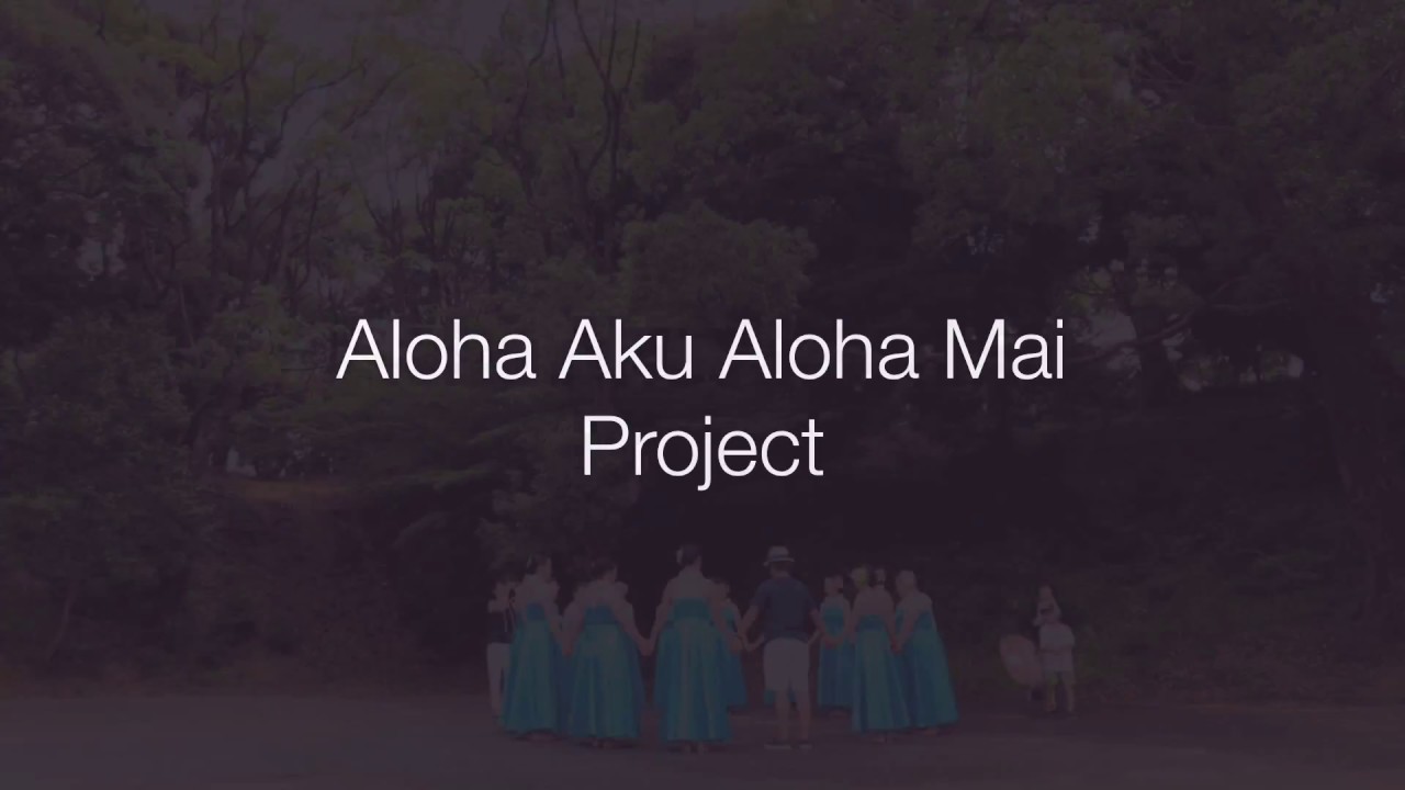 Aloha Aku Aloha Mai Project - Keo 追悼フラ撮影 in 福岡 - YouTube