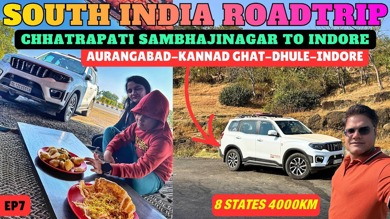 SOUTH INDIA ROADTRIP | EP7: CHHATRAPATI SAMBHAJINAGAR TO INDORE BY ROAD | 