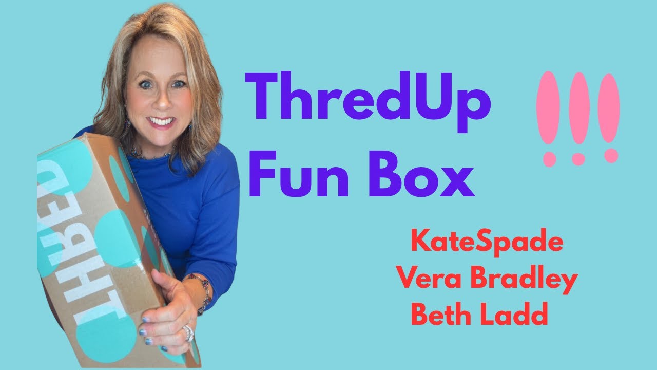 Let’s Open A ThredUp Fun Box 