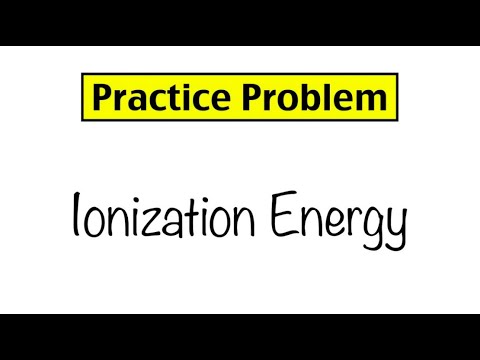 ვიდეო: რატომ არის იონიზაციის ენერგიის დაქვეითება?