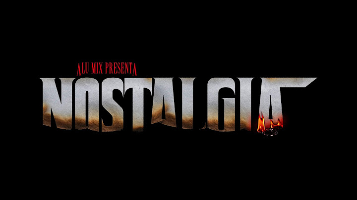 Alu Mix, Cachirula, LOOJAN - Nostalgia .0002 Lágrimas (Video Oficial)