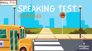 [PDN] SPEAKING TEST AUGUST - PSE D3 VEHICLES - Quang Thanh THOMAS