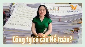 Thành lập công ty có cần phải có KẾ TOÁN không?