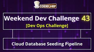 Cloud Database Seeding Pipeline | Weekend Dev 43 | DevOps Challenges