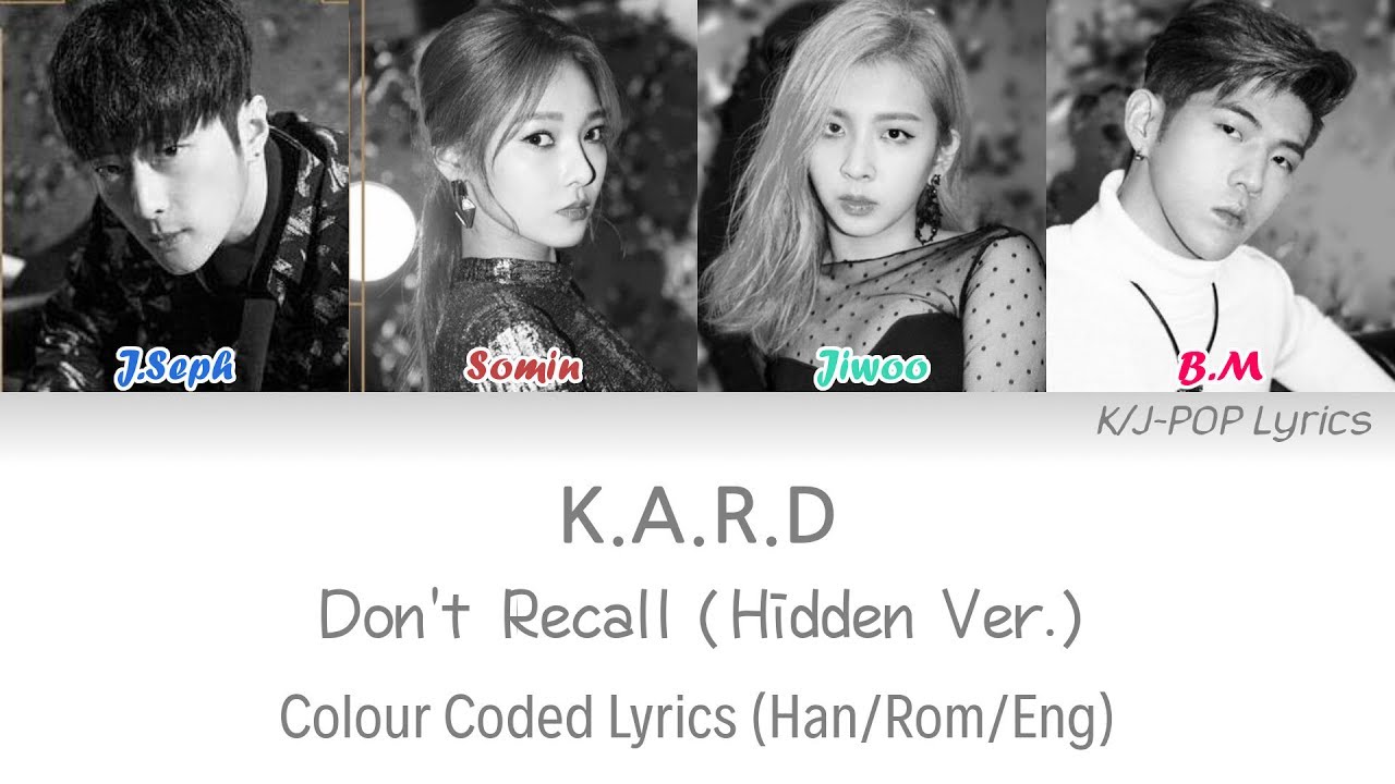 KARD (카드) - Don't Recall (Hidden Version) Colour Coded Lyrics