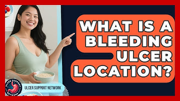 What Is A Bleeding Ulcer Location? - Ulcer Support Network