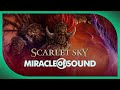 Scarlet sky by miracle of sound elden ring song