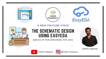 The Schematic design using EasyEDA #E08 | Vaibhav Sugandhi