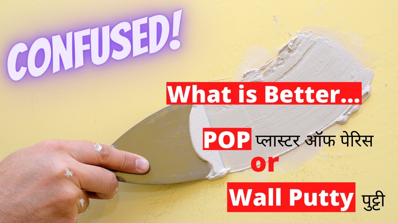 Which is better POP or Wall Putty? YouTube