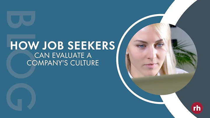 How Job Seekers Can Evaluate a Companys Culture