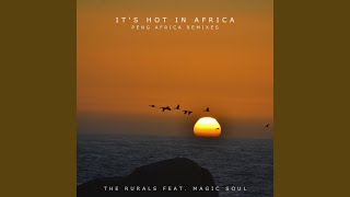 It's Hot In Africa (Magic Soul Spoken Word Mix)