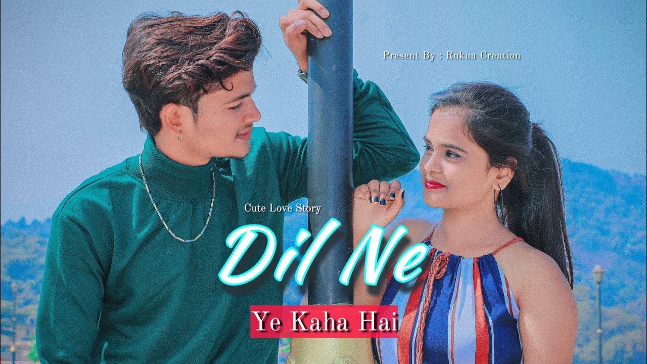 Dil Ne Ye Kaha Hai ( Tum Jo Kehdo Toh ) Yuvraj & Priya | Hindi Songs Love | Rukuu Creation