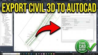 How to Export Civil 3D Drawings to Standard AutoCAD DWG for Stake CAD